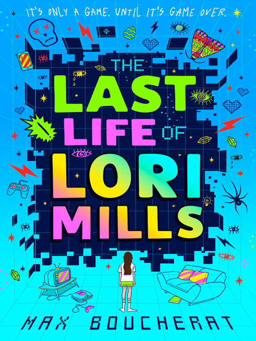 Title details for The Last Life of Lori Mills by Max Boucherat - Wait list